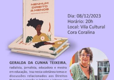 Jornalista Geralda Cunha lança o livro: Nenhum Direito a Menos